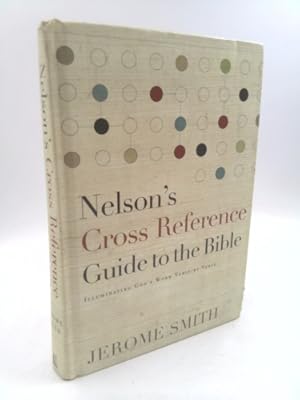 Bild des Verkufers fr Nelson's Cross-Reference Guide to the Bible: Illuminating God's Word Verse-By-Verse zum Verkauf von ThriftBooksVintage