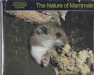 Seller image for The Illustrated Natural History of Canada THE NATURE OF MAMMALS for sale by Robinson Street Books, IOBA
