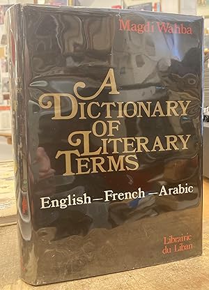 Immagine del venditore per A Dictionary of Literary Terms: English-French-Arabic venduto da The Dawn Treader Book Shop