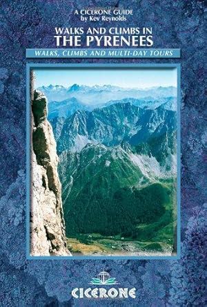 Bild des Verkufers fr Walks and Climbs in the Pyrenees: Walks, Climbs and Multi-day Tours (Cicerone guides) zum Verkauf von WeBuyBooks