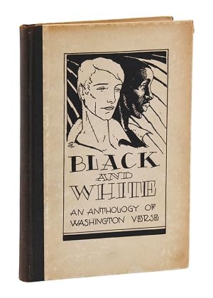 Image du vendeur pour Black and White: An Anthology of Washington Verse mis en vente par Burnside Rare Books, ABAA