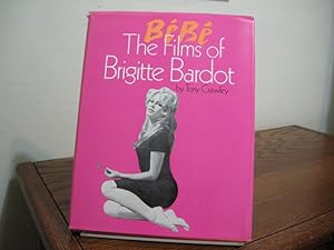 Immagine del venditore per Bebe: The Films of Brigitte Bardot venduto da Bungalow Books, ABAA