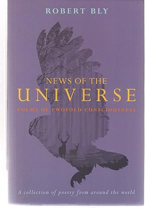 Seller image for News of the Universe: Poems of Twofold Consciousness for sale by EdmondDantes Bookseller