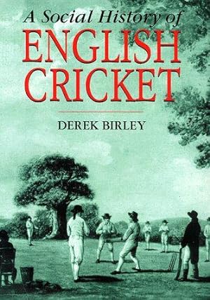 Bild des Verkufers fr A Social History of English Cricket zum Verkauf von WeBuyBooks