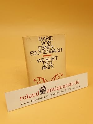 Seller image for Weisheit der Reife : Gedanken u. Aphorismen for sale by Roland Antiquariat UG haftungsbeschrnkt