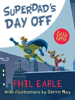 Bild des Verkufers fr SuperDad's Day Off (Little Gems 5-8): 1 zum Verkauf von WeBuyBooks