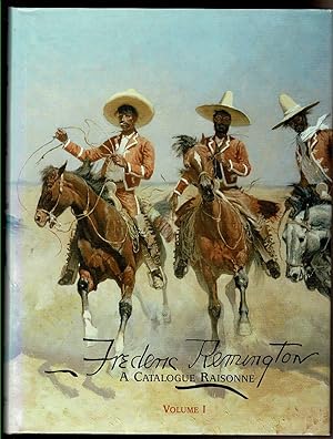 Seller image for FREDERIC REMINGTON A Catalogue Raisonnne of Paintings, Watercolors and Drawings. for sale by Circle City Books