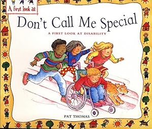Seller image for A First Look At: Disability: Don't Call Me Special for sale by WeBuyBooks