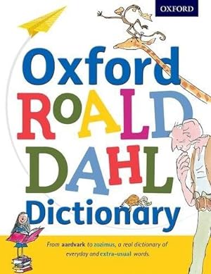Bild des Verkufers fr Oxford Roald Dahl Dictionary zum Verkauf von WeBuyBooks