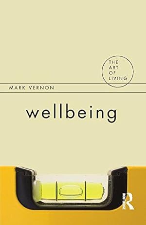 Image du vendeur pour Wellbeing (The Art of Living) mis en vente par WeBuyBooks