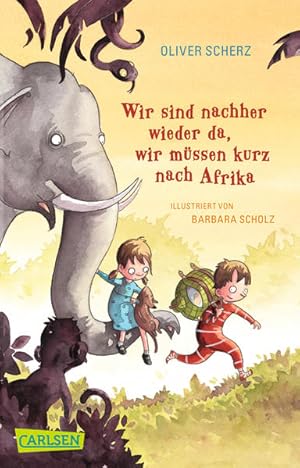 Bild des Verkufers fr Wir sind nachher wieder da, wir mssen kurz nach Afrika (CarlsenTaschenBcher) zum Verkauf von Studibuch