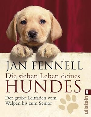 Seller image for Die sieben Leben deines Hundes: Der groe Leitfaden vom Welpen bis zum Senior for sale by Studibuch