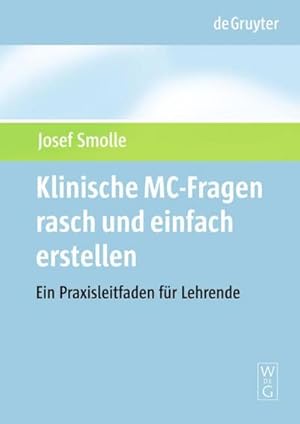 Bild des Verkufers fr Klinische MC-Fragen rasch und einfach erstellen zum Verkauf von BuchWeltWeit Ludwig Meier e.K.