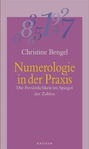 Seller image for Numerologie in der Praxis: Die Persnlichkeit im Spiegel der Zahlen for sale by Studibuch