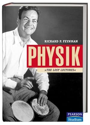 Seller image for Physik. Richard Feynmans 'Lost Lectures' erstmals verffentlicht: Die 'Lost Lectures' (Pearson Studium - Physik) for sale by Studibuch