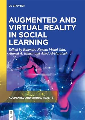 Bild des Verkufers fr Augmented and Virtual Reality in Social Learning: Technological Impacts and Challenges (Augmented and Virtual Reality, 3) zum Verkauf von Studibuch
