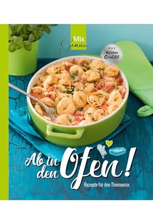 Bild des Verkufers fr Ab in den Ofen!: Rezepte fr den Thermomix zum Verkauf von Studibuch