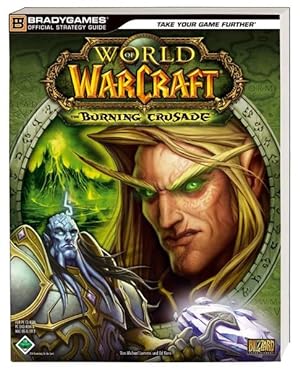 Immagine del venditore per World of Warcraft - Burning Crusade. Official Strategy Guide (Brady Games) venduto da Studibuch