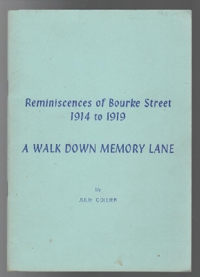Seller image for Reminiscences Of Bourke Street 1914 to 1919. A Walk Down Memory Lane. for sale by Time Booksellers