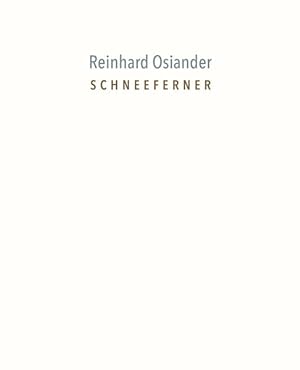 Bild des Verkufers fr Schneeferner: Reinhard Osiander zum Verkauf von Studibuch
