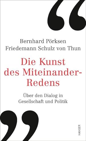 Seller image for Die Kunst des Miteinander-Redens: ber den Dialog in Gesellschaft und Politik for sale by Studibuch