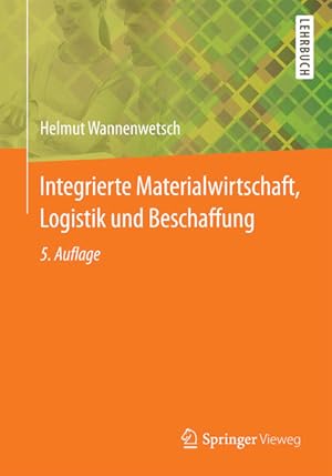 Bild des Verkufers fr Integrierte Materialwirtschaft, Logistik und Beschaffung (Springer-Lehrbuch) zum Verkauf von Studibuch