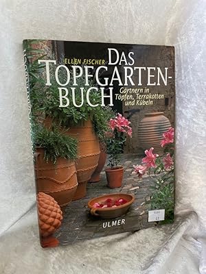 Bild des Verkufers fr Das Topfgartenbuch Grtnern in Tpfen, Terrakotten und Kbeln zum Verkauf von Antiquariat Jochen Mohr -Books and Mohr-