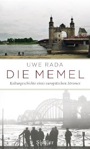 Bild des Verkufers fr Die Memel: Kulturgeschichte eines europischen Stromes zum Verkauf von Studibuch