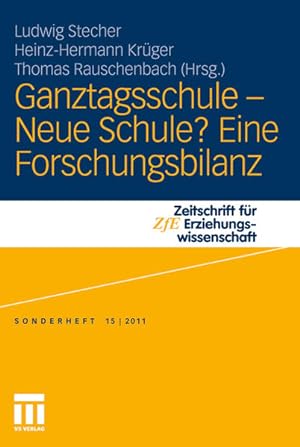Immagine del venditore per Ganztagsschule. Neue Schule? (Zeitschrift fr Erziehungswissenschaft - Sonderheft) venduto da Studibuch