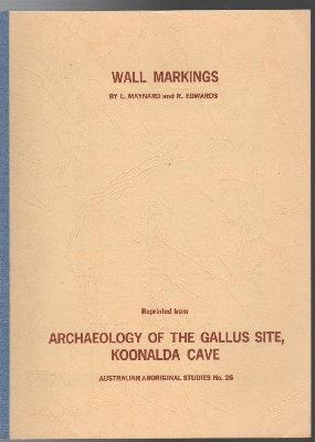 Imagen del vendedor de Wall Markings. (Reprinted from Archaeology Of The Gallus Site, Koonalda Cave, Australian Aboriginal Studies No. 26.). a la venta por Time Booksellers
