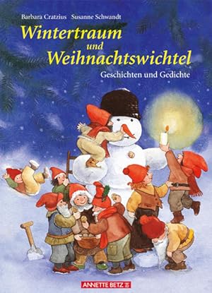 Bild des Verkufers fr Wintertraum und Weihnachtswichtel: Geschichten und Gedichte zum Verkauf von Studibuch