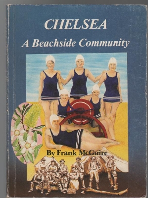 Seller image for Chelsea A Beachside Community. For the City of Chelsea Historical Society. for sale by Time Booksellers