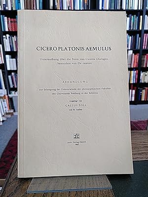 Cicero Platonis Aemulus. Untersuchung über die Form von Ciceros Dialogen, besonders von De oratore.