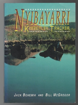 Bild des Verkufers fr Nyibayarri Kimberley Tracker. zum Verkauf von Time Booksellers