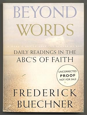 Seller image for Beyond Words: Daily Readings in the ABC's of Faith for sale by Between the Covers-Rare Books, Inc. ABAA