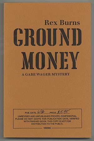 Seller image for Ground Money: A Gabe Wagner Mystery for sale by Between the Covers-Rare Books, Inc. ABAA