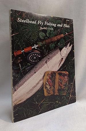 Seller image for Steelhead Fly Fishing and Flies for sale by Book House in Dinkytown, IOBA