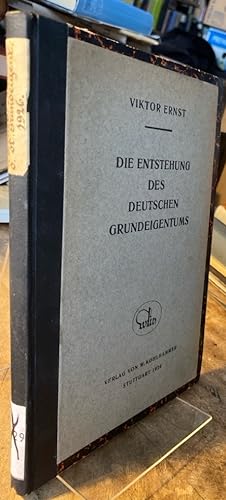 Bild des Verkufers fr Die Entstehung des deutschen Grundeigentums. zum Verkauf von Antiquariat Thomas Nonnenmacher