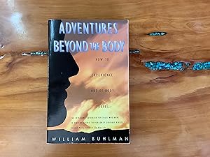 Immagine del venditore per Adventures Beyond the Body: How to Experience Out-of-Body Travel venduto da Lifeways Books and Gifts