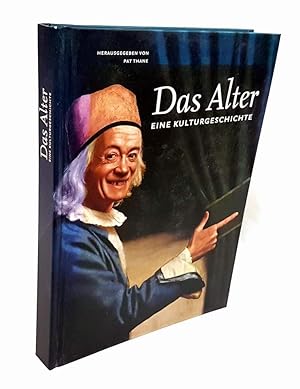 Image du vendeur pour Das Alter. Eine Kulturgeschichte. Aus dem Englischen von Dirk Oetzmann und Horst M. Langer. mis en vente par Antiquariat Dennis R. Plummer