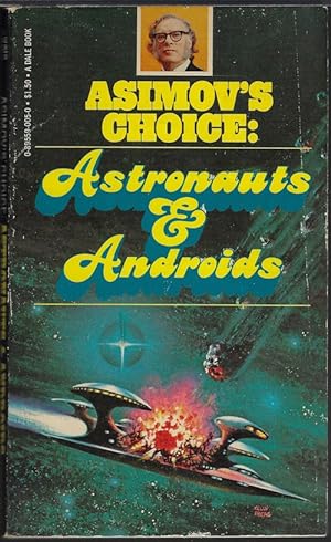 Seller image for ASTRONAUTS & ANDROIDS; Asimov's Choice for sale by Books from the Crypt