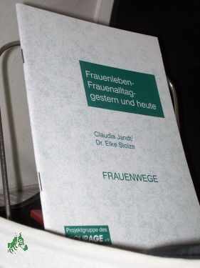 Seller image for Claudia jandt, Dr Elke Stolze, Frauenwege for sale by Antiquariat Artemis Lorenz & Lorenz GbR
