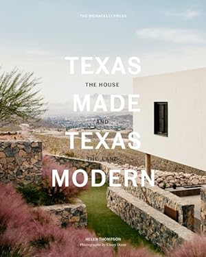 Seller image for Texas Made / Texas Modern : The House and the Land for sale by GreatBookPrices