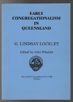 Bild des Verkufers fr Early Congregationalism In Queensland. zum Verkauf von Time Booksellers
