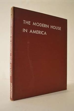 The Modern House in America