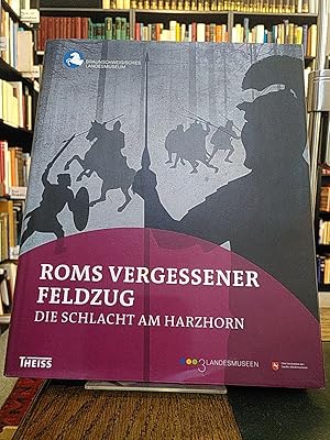 Roms vergessener Feldzug. Die Schlacht am Harzhorn.