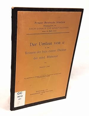 Der Umlaut von u in den Reimen der bair.-österr. Dichter der mhd. Blütezeit.