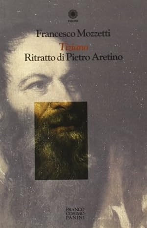 Bild des Verkufers fr Tiziano: Ritratto di Pietro Aretino. zum Verkauf von FIRENZELIBRI SRL