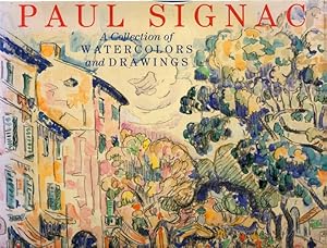 Paul Signac: A Collection of Watercolours and Drawings