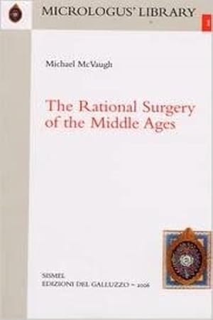 Immagine del venditore per The Rational Surgery of the Middle Ages. venduto da FIRENZELIBRI SRL